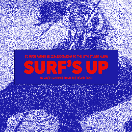 SURFS UP